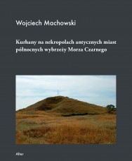 Kurhany na nekropolach antycznych miast